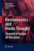 Hermeneutics and Hindu Thought: Toward a Fusion of Horizons