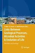 Links Between Geological Processes, Microbial Activities & Evolution of Life: Microbes and Geology