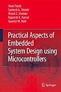 Practical Aspects of Embedded System Design Using Microcontrollers