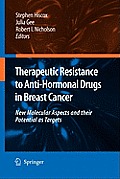 Therapeutic Resistance to Anti-Hormonal Drugs in Breast Cancer: New Molecular Aspects and Their Potential as Targets