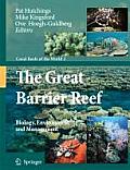 The Great Barrier Reef: Biology, Environment and Management