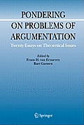 Pondering on Problems of Argumentation: Twenty Essays on Theoretical Issues