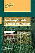 Organic Crop Production - Ambitions and Limitations