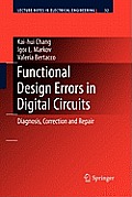 Functional Design Errors in Digital Circuits: Diagnosis Correction and Repair