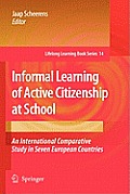 Informal Learning of Active Citizenship at School: An International Comparative Study in Seven European Countries