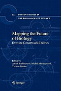 Mapping the Future of Biology: Evolving Concepts and Theories