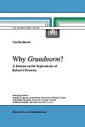 Why Grundnorm?: A Treatise on the Implications of Kelsen's Doctrine