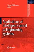 Applications of Intelligent Control to Engineering Systems: In Honour of Dr. G. J. Vachtsevanos