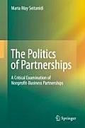 The Politics of Partnerships: A Critical Examination of Nonprofit-Business Partnerships