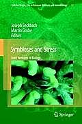 Symbioses and Stress: Joint Ventures in Biology