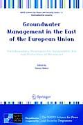 Groundwater Management in the East of the European Union: Transboundary Strategies for Sustainable Use and Protection of Resources