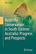 Butterfly Conservation in South-Eastern Australia: Progress and Prospects