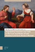 Negotiating Feminism and Faith in the Lives and Works of Late Medieval and Early Modern Women