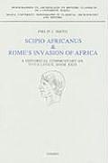 Scipio Africanus & Rome's Invasion of Africa: A Historical Commentary on Titus Livius, Book XXIX