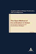 The Open Method of Co-Ordination in Action: The European Employment and Social Inclusion Strategies- Second Printing