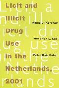 Licit & Illicit Drug Use in the Netherlands 1997