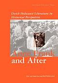 Anne Frank and After: Dutch Holocaust Literature in a Historical Perspective
