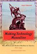 Making Technology Masculine: Making Technology Masculine