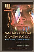 Camera Obscura Camera Lucida Essays in Honor of Annette Michelson