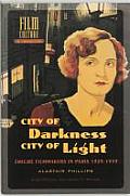 City of Darkness, City of Light: Emigre Filmmakers in Paris, 1929-1939