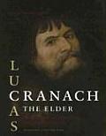 Lucas Cranach the Elder Painting Materials Techniques & Workshop Practice