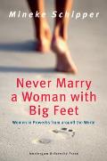 Never Marry a Woman with Big Feet Women in Proverbs from Around the World
