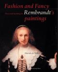 Fashion & Fancy Dress & Meaning in Rembrandts Paintings