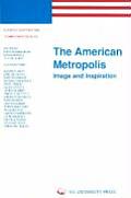 European Contributions to American Studies #45: The American Metropolis: Image and Inspiration