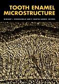 Tooth Enamel Microstructure: Proceedings of the enamel microstructure workshop, University of Bonn, Andernach, Rhine, 24-28 July 1994