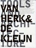 Van Herk & de Kleijn 1973-2002: Tools and Architecture