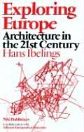Exploring Europe: Architecture in the 21st Century