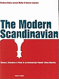 Modern Scandinavian Themes Structures & Plans in an Increasingly Popular Chess Opening