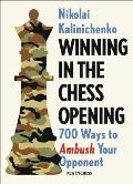 Winning in the Chess Opening 700 Ways to Ambush Your Opponent