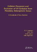 Collision Processes and Excitation of UV Emission from Planetary Atmospheric Gases: A Handbook of Cross Sections