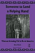 Someone to Lend a Helping Hand: Women Growing Old in Rural America