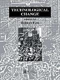 Technological Change: Methods and Themes in the History of Technology