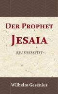 Der Prophet Jesaia: Neu ?bersetzt