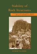 Stability of Rock Structures: Proceedings of the 5th International Conference ICADD-5, Ben Gurion University, Beer-Sheva, Israel, 6-10 October 2002