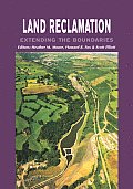 Land Reclamation - Extending Boundaries: Proceedings of the 7th International Conference, Runcorn, Uk, 13-16 May 2003
