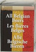 All Belgian Beers Les Bieres Belges Alle Belgische Bieren
