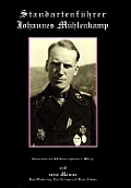 Standartenfuhrer Johannes Muhlenkamp Kommandeur Des SS Panzerregiments 5 Wiking Und Seine Mdnner