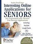Interesting Online Applications for Seniors Get Acquainted with Thirteen Free Internet Applications