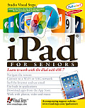 iPad for Seniors 2nd Edition Learn to Work with the iPad with iOS 7