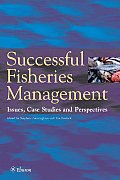Successful Fisheries Management Issues Case Studies & Perspectives