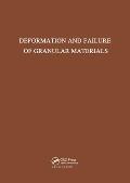 Deformation and Failure of Granular Materials: International Union of Theoretical and Applied Mechanics Symposium on Deformation and Failure of Granul