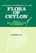 A Revised Handbook of the Flora of Ceylon - Volume 7