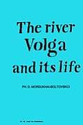 River Volga and Its Life