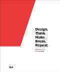 Design Think Make Break Repeat