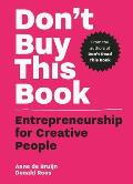 Dont Buy this Book Entrepreneurship for Creative People