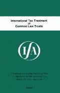 International Tax Treatment of Common Law Trusts